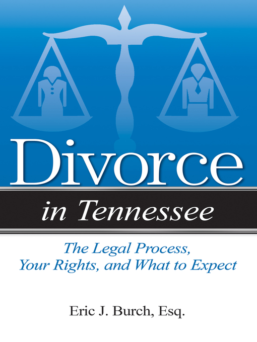 Title details for Divorce in Tennessee by Eric J. Burch - Wait list